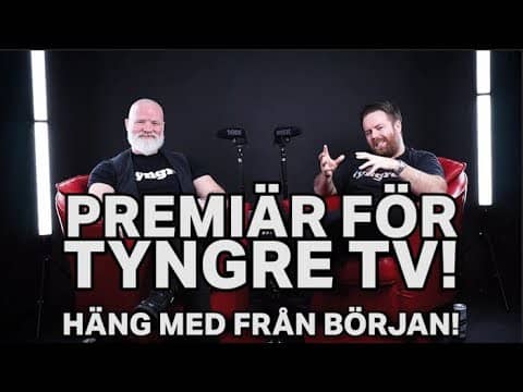 Premiär för Tyngre TV!